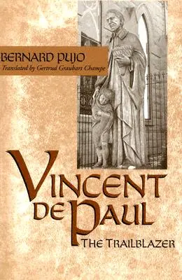 Wincenty a Paulo: Pionier - Vincent de Paul: The Trailblazer