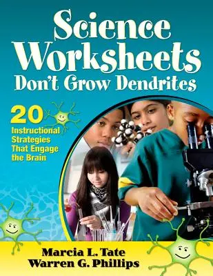 Arkusze naukowe Nie rozwijaj dendrytów: 20 strategii instruktażowych, które angażują mózg - Science Worksheets Don′t Grow Dendrites: 20 Instructional Strategies That Engage the Brain