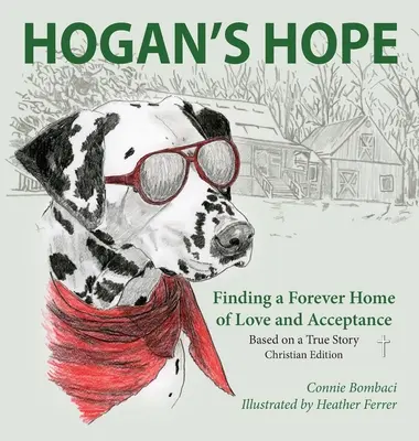 Nadzieja Hogana: Znalezienie wiecznego domu miłości i akceptacji - Hogan's Hope: Finding a Forever Home of Love and Acceptance