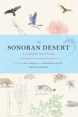 Pustynia Sonora: Literacki przewodnik terenowy - The Sonoran Desert: A Literary Field Guide