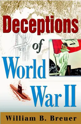 Oszustwa II wojny światowej - Deceptions of World War II