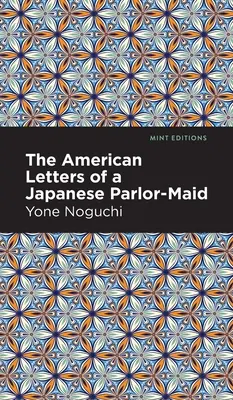 Amerykańskie listy japońskiej pokojówki - The American Letters of a Japanese Parlor-Maid