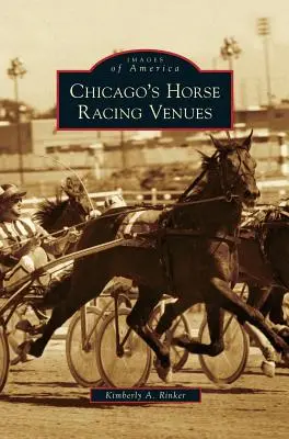 Wyścigi konne w Chicago - Chicago's Horse Racing Venues