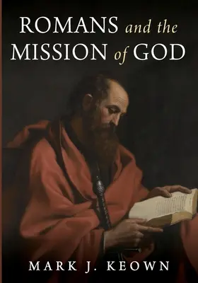 List do Rzymian i Boża misja - Romans and the Mission of God