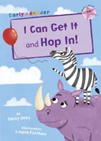 I Can Get It and Hop In! (Early Reader)