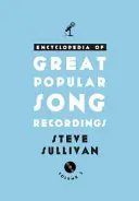 Encyclopedia of Great Popular Song Recordings: Tom 3 i 4 - Encyclopedia of Great Popular Song Recordings: Volumes 3 and 4