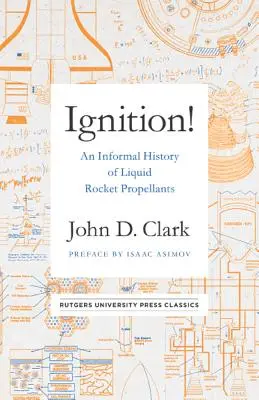 Zapłon! Nieformalna historia ciekłych paliw rakietowych - Ignition!: An Informal History of Liquid Rocket Propellants