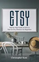 Etsy: Przewodnik krok po kroku, jak rozpocząć działalność na Etsy dla początkujących - Etsy: Step-by-Step Guide on How to Start an Etsy Business for Beginners