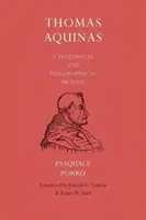 Tomasz z Akwinu: Profil historyczny i filozoficzny - Thomas Aquinas: A Historical and Philosophical Profile