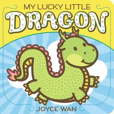 Mój mały szczęśliwy smok - My Lucky Little Dragon