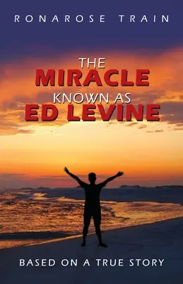 Cud znany jako Ed Levine: Na podstawie prawdziwej historii - The Miracle Known As Ed Levine: Based On A True Story