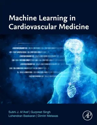 Uczenie maszynowe w medycynie sercowo-naczyniowej - Machine Learning in Cardiovascular Medicine