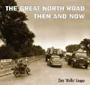 Great North Road wtedy i teraz - Great North Road Then and Now