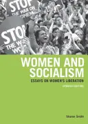 Kobiety i socjalizm (wydanie poprawione i zaktualizowane): Klasa, rasa i kapitał - Women and Socialism (Revised and Updated Edition): Class, Race and Capital