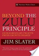 Beyond the Zulu Principle: Nadzwyczajne zyski z akcji wzrostowych - Beyond the Zulu Principle: Extraordinary Profits from Growth Shares