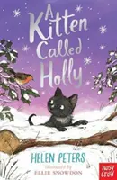 Kociak zwany Holly - Kitten Called Holly