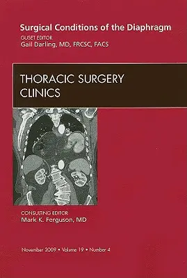 Choroby chirurgiczne przepony, wydanie Thoracic Surgery Clinics, 19 - Surgical Conditions of the Diaphragm, an Issue of Thoracic Surgery Clinics, 19