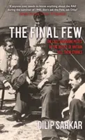 The Final Few: Ostatni ocalali piloci Bitwy o Anglię opowiadają swoje historie - The Final Few: The Last Surviving Pilots of the Battle of Britain Tell Their Stories