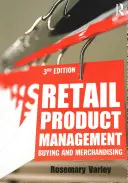 Zarządzanie produktem detalicznym: Zakupy i merchandising - Retail Product Management: Buying and Merchandising