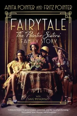 Bajka: Historia rodzinna sióstr Pointer - Fairytale: The Pointer Sisters' Family Story