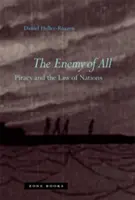 Wróg wszystkich: Piractwo i prawo narodów - The Enemy of All: Piracy and the Law of Nations