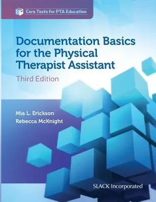 Podstawy dokumentacji dla asystenta fizjoterapeuty - Documentation Basics for the Physical Therapist Assistant