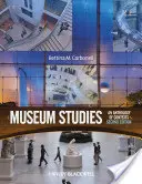 Studia muzealne: Antologia kontekstów, wydanie drugie - Museum Studies: An Anthology of Contexts, Second Edition