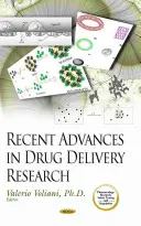Najnowsze postępy w badaniach nad dostarczaniem leków - Recent Advances in Drug Delivery Research