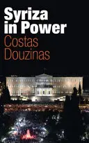 Syriza u władzy: Refleksje przypadkowego polityka - Syriza in Power: Reflections of an Accidental Politician