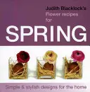 Przepisy Judith Blacklock na wiosenne kwiaty - Judith Blacklock's Flower Recipes for Spring