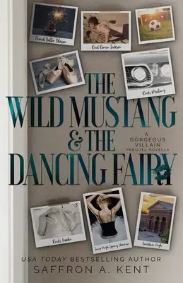 Dziki Mustang i Tańcząca Wróżka: A Gorgeous Villain Prequel - The Wild Mustang and The Dancing Fairy: A Gorgeous Villain Prequel