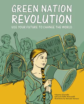 Rewolucja Zielonego Narodu: Wykorzystaj swoją przyszłość, by zmienić świat - Green Nation Revolution: Use Your Future to Change the World