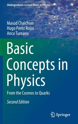 Podstawowe pojęcia w fizyce: Od kosmosu do kwarków - Basic Concepts in Physics: From the Cosmos to Quarks