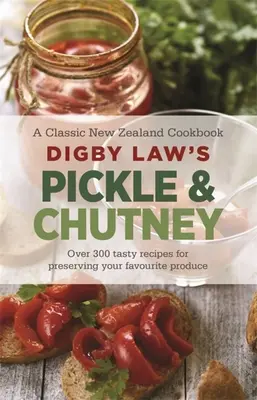 Książka kucharska Digby Law's Pickle and Chutney - Digby Law's Pickle and Chutney Cookbook