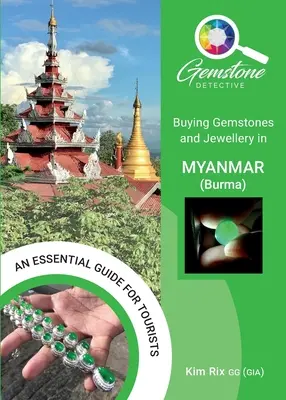 Kupowanie kamieni szlachetnych i biżuterii w Myanmarze (Birma) - Buying Gemstones and Jewellery in Myanmar (Burma)