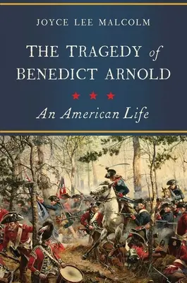 Tragedia Benedicta Arnolda - The Tragedy of Benedict Arnold