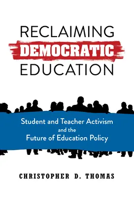 Odzyskanie demokratycznej edukacji: Aktywizm uczniów i nauczycieli a przyszłość polityki edukacyjnej - Reclaiming Democratic Education: Student and Teacher Activism and the Future of Education Policy