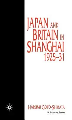 Japonia i Wielka Brytania w Szanghaju, 1925-31 - Japan and Britain in Shanghai, 1925-31