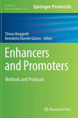 Wzmacniacze i promotorzy: Metody i protokoły - Enhancers and Promoters: Methods and Protocols