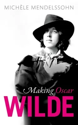 Tworzenie Oscara Wilde'a - Making Oscar Wilde