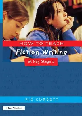 Jak uczyć pisania fikcji na kluczowym etapie 2 - How to Teach Fiction Writing at Key Stage 2