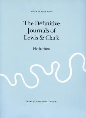 Ostateczne dzienniki Lewisa i Clarka - The Definitive Journals of Lewis & Clark