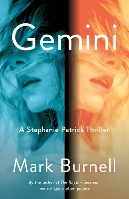 Gemini: Thriller z Stephanie Patrick w roli głównej - Gemini: A Stephanie Patrick Thriller