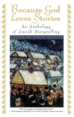 Ponieważ Bóg kocha historie: Antologia żydowskich opowiadań - Because God Loves Stories: An Anthology of Jewish Storytelling
