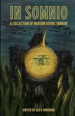 In Somnio: Kolekcja współczesnego horroru gotyckiego - In Somnio: A Collection of Modern Gothic Horror