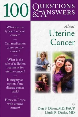 100 pytań i odpowiedzi na temat raka macicy - 100 Questions & Answers about Uterine Cancer