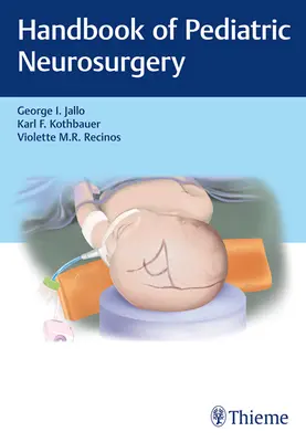 Podręcznik neurochirurgii dziecięcej - Handbook of Pediatric Neurosurgery