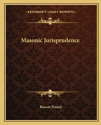 Masońska jurysprudencja - Masonic Jurisprudence