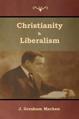 Chrześcijaństwo i liberalizm - Christianity & Liberalism