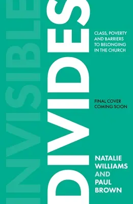 Niewidzialne podziały: Klasa, kultura i bariery na drodze do przynależności do Kościoła - Invisible Divides: Class, Culture and Barriers to Belonging in the Church
